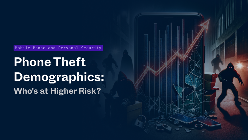 Phone-Theft-Demographics_-Whos-at-Higher-Risk _Phone Theft Demographics_ Who’s at Higher Risk__